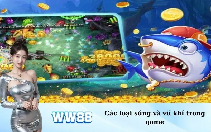 Các loại súng và vũ khí trong game