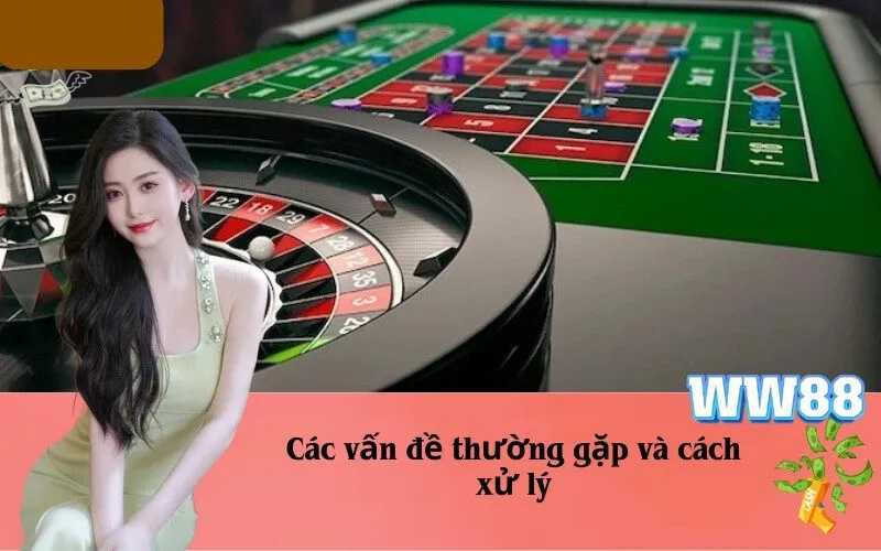 Các vấn đề thường gặp và cách xử lý