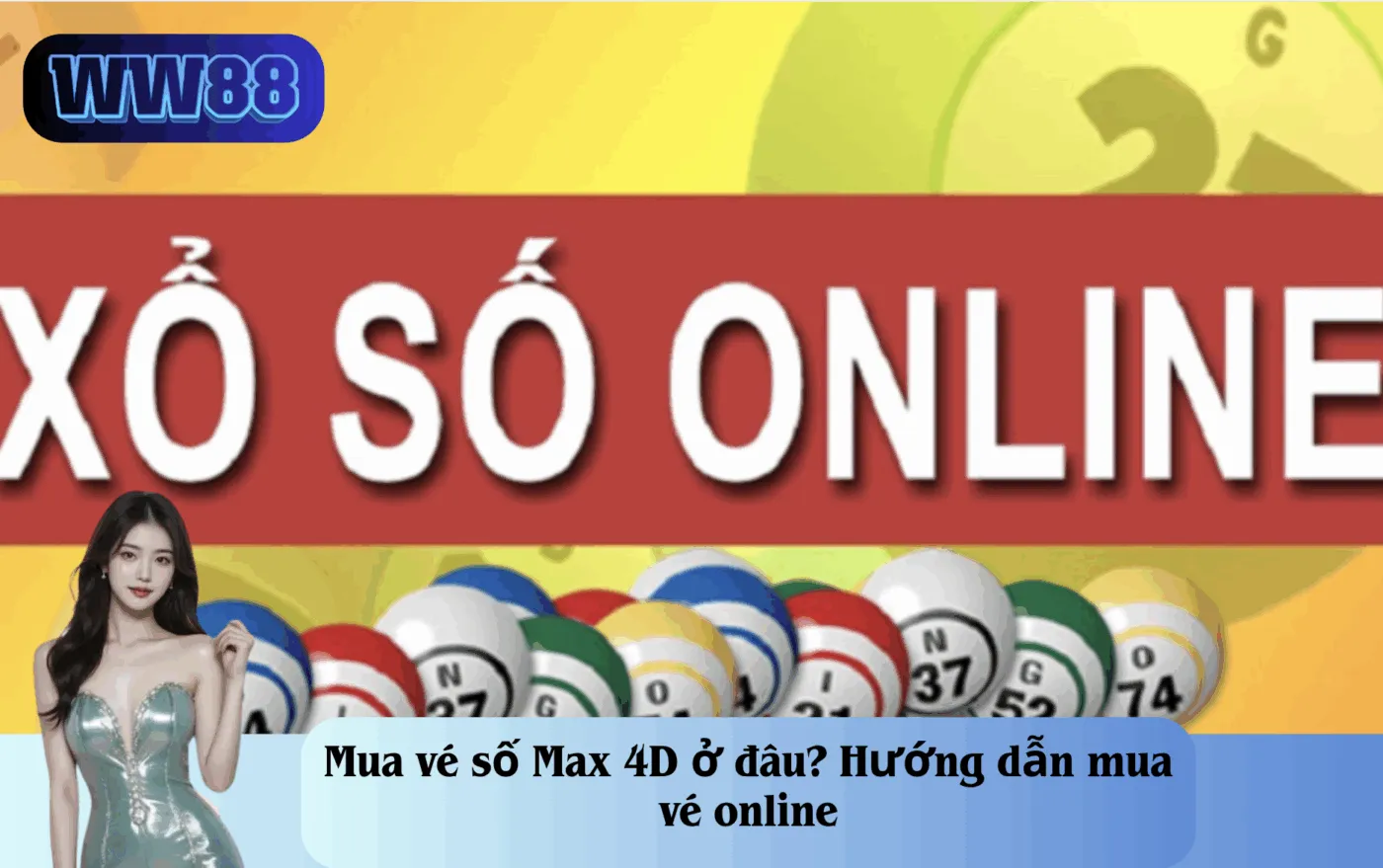 Mua vé số Max 4D ở đâu? Hướng dẫn mua vé online