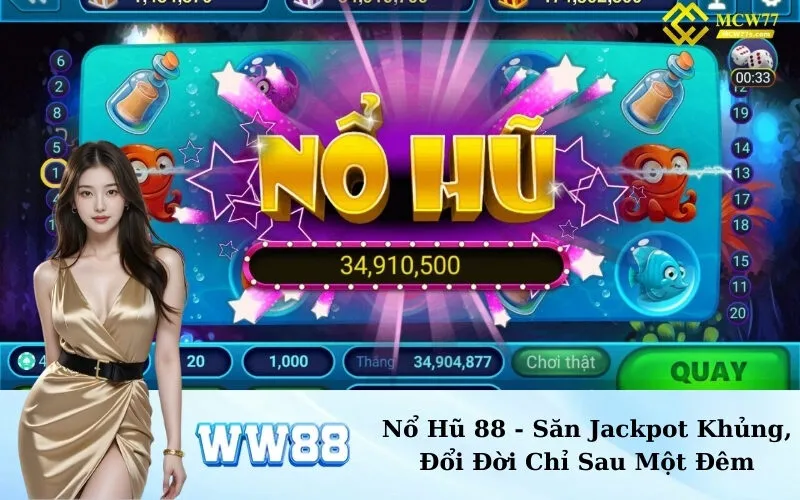 Nổ Hũ 88 - Săn Jackpot Khủng, Đổi Đời Chỉ Sau Một Đêm